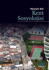Kent Sosyolojisi HüseyIn Bal Sentez Yayınları