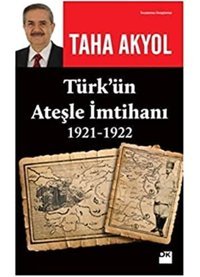Türkün Ateşle İmtihanı 1921-1922 Taha Akyol Doğan Kitapçılık