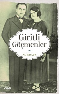Giritli Göçmenler Ali Selçuk Çizgi Kitabevi
