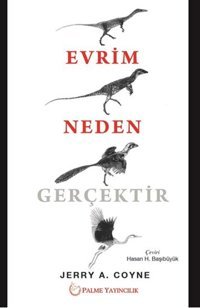 Evrim Neden Gerçektir Jerry A. Coyne Palme Yayıncılık