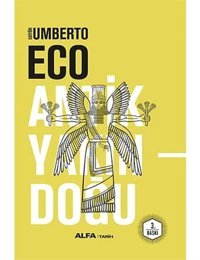 Antik Yakındoğu Umberto Eco Alfa Yayınları