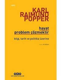 Hayat Problem Çözmektir Karl Raımund Popper Yapı Kredi Yayınları