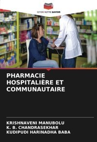 Pharmacıe Hospıtalıre Et Communautaırede Manubolu, Krıshnavenı Editions Notre Savoir