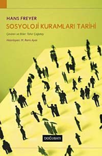 Sosyoloji Kuramları Tarihi Hans Freyer Doğu Batı Yayınları