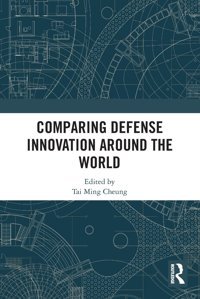 Comparing Defense Innovation Around The World Routledge
