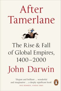After Tamerlanethe Rise And Fall Of Global Empires, 1400-2000 Darwin, John Penguin
