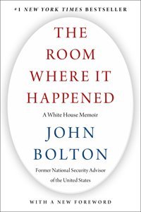 The Room Where It Happeneda White House Memoir Bolton, John Simon And Schuster
