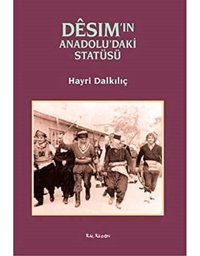 Desim'In Anadolu'Daki Statüsü Hayri Dalkılıç Kalkedon Yayınları
