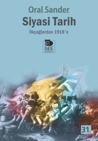 Siyasi Tarihi̇lk Çağlardan 1918'Ei̇lk Çağlardan 1918'E Oral Sander İmge Kitabevi