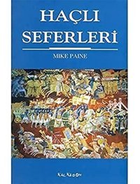 Haçlı Seferleri Mike Paine Kalkedon Yayınları