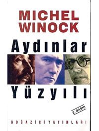 Aydınlar Yüzyılı Michel Winock Boğaziçi Yayınları