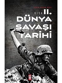 Kısa İkinci Dünya Savaşı Tarihi İlkIn Başar Özal Timaş