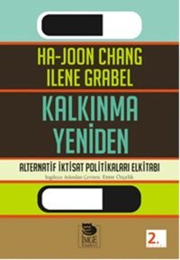 Kalkınma Yenidenalternatif İktisat Politikaları Elkitabı Ilene Grabel İmge Kitabevi