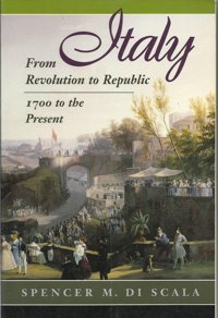 Italyfrom Revolution To Republic, 1700 To The Present Di Scala, Spencer M Routledge