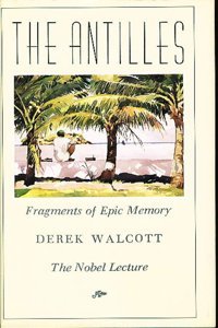 The Antilles Walcott, Derek Farrar, Straus And Giroux