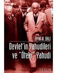 Devleti̇n Yahudileri Ve Öteki Yahudi Rıfat N. Bali İletişim Yayınları