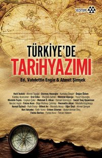 Türkiyede Tarih Yazımı VahdettIn EngIn Yeditepe Yayınevi
