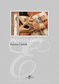 Rönesans Estetiği Patrizia Castelli Dost Kitabevi