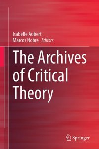 The Archives Of Critical Theory Springer