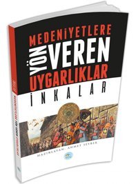 İnkalar Medeniyete Yön Veren Uygarlıklar Ahmet Seyrek Mavi Çatı Yayınları