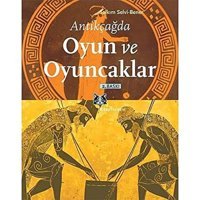 Antikçağda Oyun Ve Oyuncaklar Salkım Selvibener Kitap Yayınevi