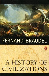 A History Of Civilizations Fernand Braudel Penguin
