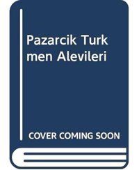 Pazarcık Türkmen Alevileri Bahtiyar Murat Aras Türk Tarih Kurumu Yayınları