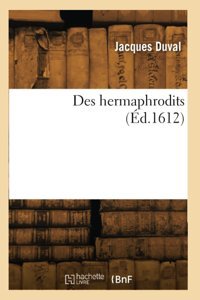 Des Hermaphrodits (D.1612) Duval, Jacques Hachette Livre Bnf