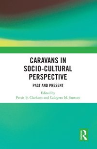 Caravans In Socio-Cultural Perspective Routledge