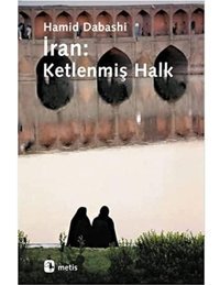 İranketlenmiş Halk Hamid Dabashi Metis Yayınları