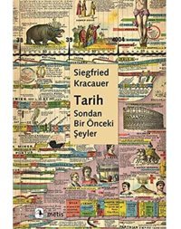 Tarih - Sondan Bir Önceki Şeyler Siegfried Kracauer Metis Yayınları