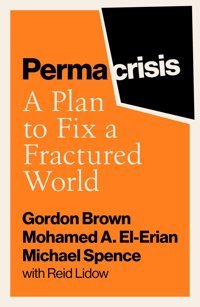 Permacrisisa Plan To Fix A Fractured World Brown, Gordon Simon And Schuster