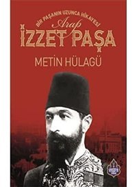 Arap İzzet Paşa MetIn Hülagü Ayasofya Yayınları