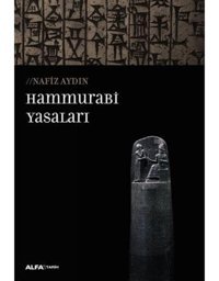 Hammurabi Yasaları Nafiz Aydın Alfa Yayınları