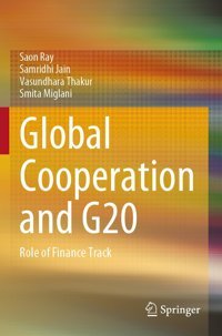 Global Cooperation And G20Role Of Finance Track Ray, Saon Springer