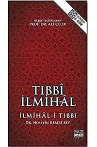 Tıbbi İlmihal-İlmihal-İ Tıbbi HüseyIn Remzi Bey Yazıgen