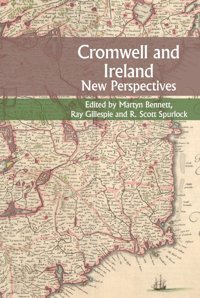 Cromwell And Irelandnew Perspectives Martyn Bennett Liverpool University Press
