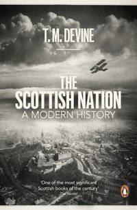 The Scottish Nationa Modern History Devine, T. M. Penguin