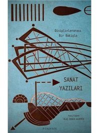 Disiplinlerarası Bir Bakışla Sanat Yazıları Kollektif Pinhan Yayıncılık