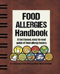 Food Allergies Handbook: A Fact Based Guide For Anyone That Wants To Know More About Food Allergies. Deimler, Marni Independently Publıshed