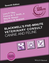 Blackwells Fiveminute Veterinary Consult: Canine And Feline Wiley-Blackwell