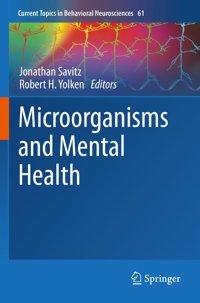 Microorganisms And Mental Health (Current Topics İn Behavioral Neurosciences, Band 61) Springer