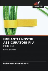 Impıantı I Nostrı Assıcuratorı Pı Fedelı: Salute Garantita Akabassi, Boko Pascal Edizioni Sapienza
