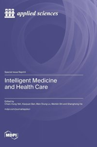 Intelligent Medicine And Health Care Mdpı Ag
