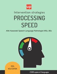 Processıng Speed | Intervention Strategies Kassotaki, Aliki Independently Publıshed