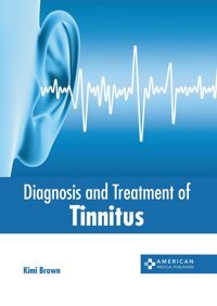Diagnosis And Treatment Of Tinnitus American Medical Publishers