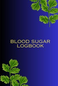 Blood Sugar Logbook Smith, John Independently Publıshed
