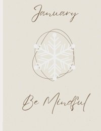 January Be Mindful Klinker, Sarah Independently Publıshed