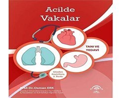 Acilde Vakalar: Tanı Ve Tedavi Osman Erk Ema Tıp Kitabevi