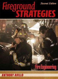 Fireground Strategies Avillo, Anthony Fire Engineering Books & Videos